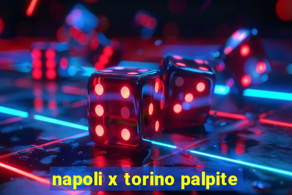 napoli x torino palpite